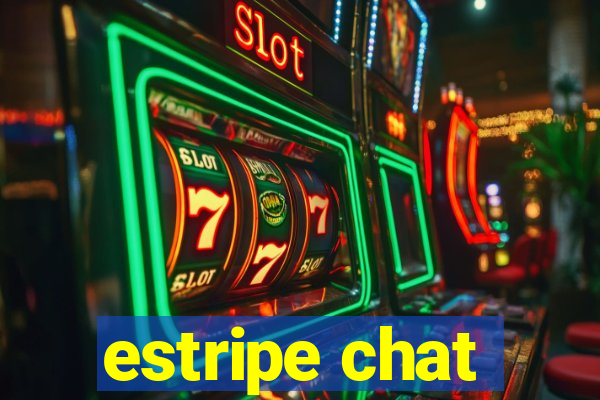 estripe chat